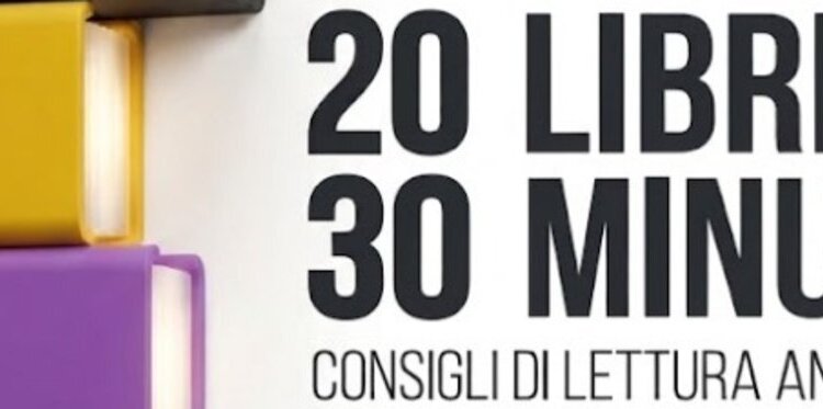 20 LIBRI IN 30 MINUTI